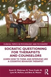 Book cover of Socratic Questioning for Therapists and Counselors by Scott H. Waltman