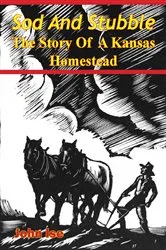Book cover of Sod And Stubble; The Story Of A Kansas Homestead by Unknown