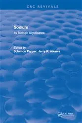 Book cover of Sodium: Its Biologic Significance by Solomon Papper