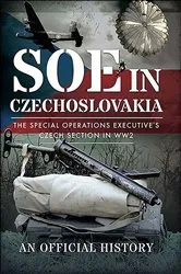 Book cover of SOE in Czechoslovakia by F.E. Keary