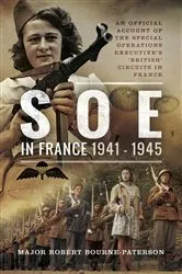 Book cover of SOE in France, 1941–1945 by Robert Bourne-Patterson