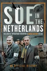 Book cover of SOE in The Netherlands by An Official History