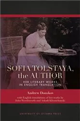 Book cover of Sofia Tolstaya, the Author by Andrew Donskov