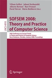 Book cover of SOFSEM 2008: Theory and Practice of Computer Science by Villiam Geffert