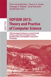 Book cover of SOFSEM 2013: Theory and Practice of Computer Science by Peter van Emde Boas