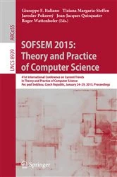 Book cover of SOFSEM 2015: Theory and Practice of Computer Science by Giuseppe Italiano