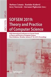 Book cover of SOFSEM 2019: Theory and Practice of Computer Science by Barbara Catania