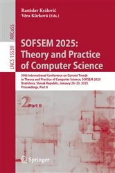 Book cover of SOFSEM 2025: Theory and Practice of Computer Science by Rastislav Královič