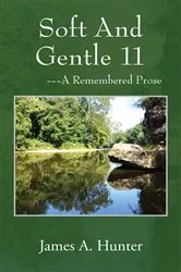 Book cover of Soft And Gentle 11 by James A. Hunter