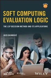 Book cover of Soft Computing Evaluation Logic by Jozo Dujmovic
