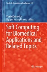 Book cover of Soft Computing for Biomedical Applications and Related Topics by Vladik Kreinovich