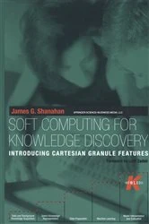 Book cover of Soft Computing for Knowledge Discovery by James G. Shanahan