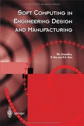 Book cover of Soft Computing in Engineering Design and Manufacturing by Pravir K. Chawdhry