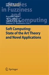 Book cover of Soft Computing: State of the Art Theory and Novel Applications by Ronald R Yager