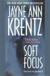 Book cover of Soft Focus by Jayne Ann Krentz