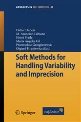 Book cover of Soft Methods for Handling Variability and Imprecision by Didier Dubois