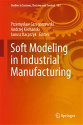 Book cover of Soft Modeling in Industrial Manufacturing by Przemyslaw Grzegorzewski