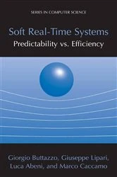 Book cover of Soft Real-Time Systems: Predictability vs. Efficiency by Giorgio C Buttazzo