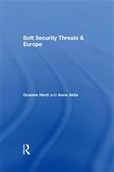 Book cover of Soft Security Threats & Europe by Graeme P. Herd