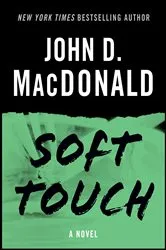 Book cover of Soft Touch by John D. MacDonald