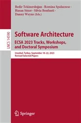 Book cover of Software Architecture. ECSA 2023 Tracks, Workshops, and Doctoral Symposium by Bedir Tekinerdoğan