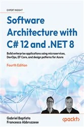 Book cover of Software Architecture with C# 12 and .NET 8 by Gabriel Baptista