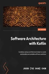 Book cover of Software Architecture with Kotlin by Jason  (Tsz Shun) Chow