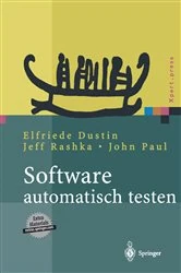 Book cover of Software automatisch testen by Elfriede Dustin