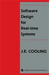 Book cover of Software Design for Real-time Systems by J. E. Cooling