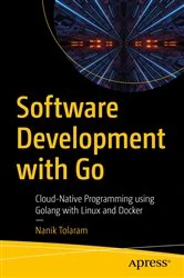 Book cover of Software Development with Go by Nanik Tolaram