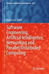 Book cover of Software Engineering, Artificial Intelligence, Networking and Parallel/Distributed Computing by Roger Lee