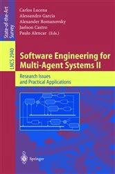 Book cover of Software Engineering for Multi-Agent Systems II by Carlos Lucena