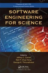Book cover of Software Engineering for Science by Jeffrey C. Carver