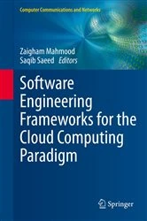 Book cover of Software Engineering Frameworks for the Cloud Computing Paradigm by Zaigham Mahmood
