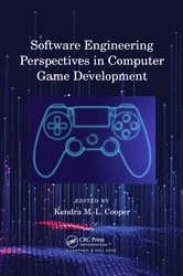 Book cover of Software Engineering Perspectives in Computer Game Development by Kendra M. L. Cooper