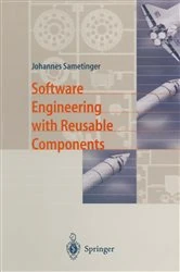 Book cover of Software Engineering with Reusable Components by Johannes Sametinger