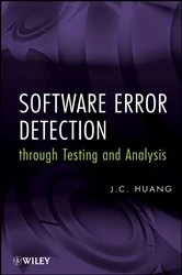 Book cover of Software Error Detection through Testing and Analysis by J. C. Huang