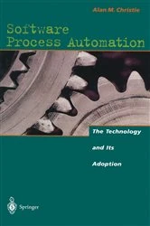 Book cover of Software Process Automation by Alan M. Christie