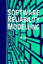 Book cover of Software Reliability Modelling by Min Xie