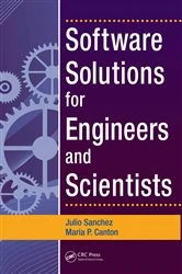 Book cover of Software Solutions for Engineers and Scientists by Julio Sanchez