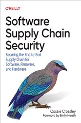 Book cover of Software Supply Chain Security by Cassie Crossley