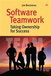 Book cover of Software Teamwork by Jim Brosseau
