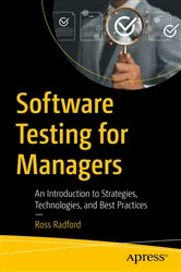 Book cover of Software Testing for Managers by Ross Radford