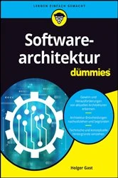 Book cover of Softwarearchitektur für Dummies by Holger Gast