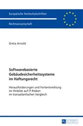 Book cover of Softwarebasierte Gebaeudesicherheitssysteme im Haftungsrecht by Greta Arnold