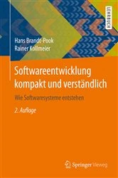 Book cover of Softwareentwicklung kompakt und verständlich (2nd ed.) by Hans Brandt-Pook