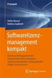 Book cover of Softwarelizenzmanagement kompakt by Stefan Brassel