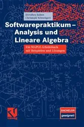 Book cover of Softwarepraktikum - Analysis und Lineare Algebra by Dorothea Bahns