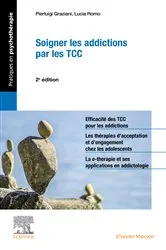 Book cover of Soigner les addictions par les TCC (2nd ed.) by Pierluigi Graziani