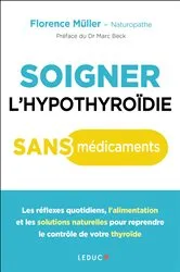 Book cover of Soigner l'hypothyroïde sans médicaments by Unknown